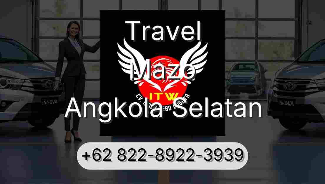 Travel Mazo Angkola Selatan