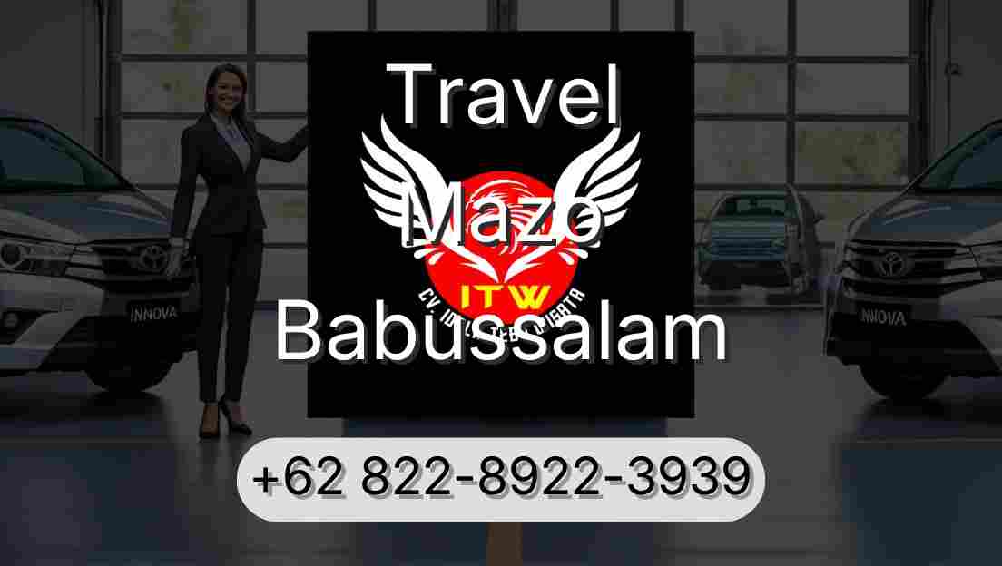 Travel Mazo Babussalam