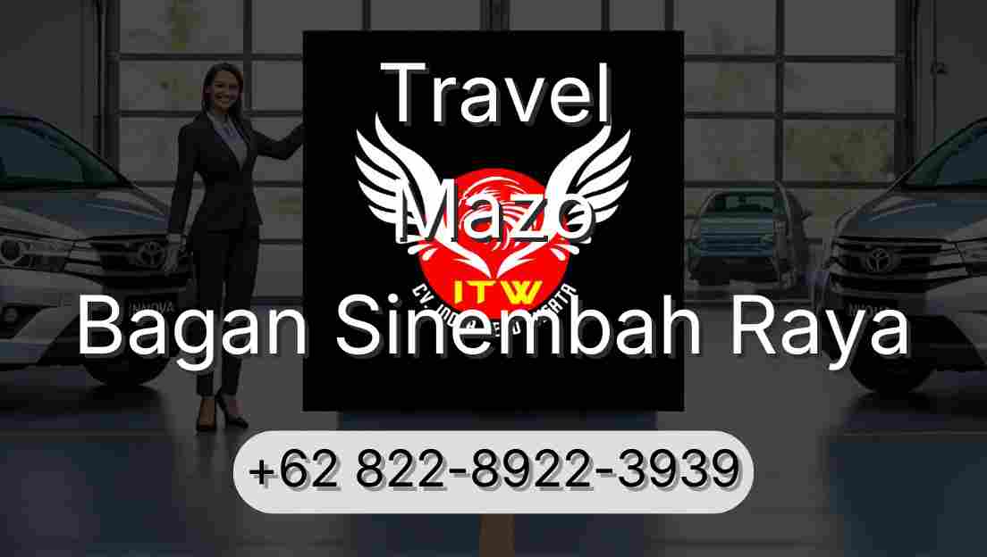 Travel Mazo Bagan Sinembah Raya