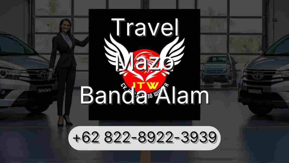 Travel Mazo Banda Alam