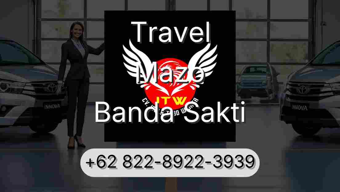 Travel Mazo Banda Sakti