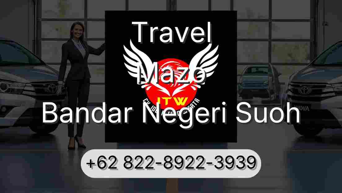 Travel Mazo Bandar Negeri Suoh