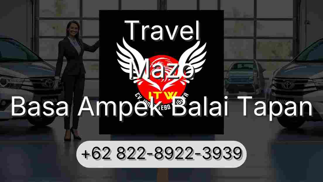 Travel Mazo Basa Ampek Balai Tapan