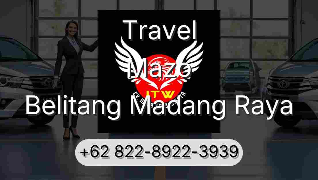 Travel Mazo Belitang Madang Raya