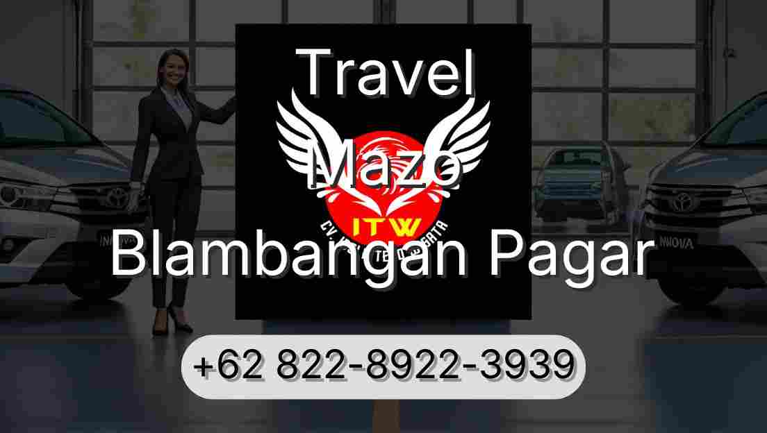 Travel Mazo Blambangan Pagar