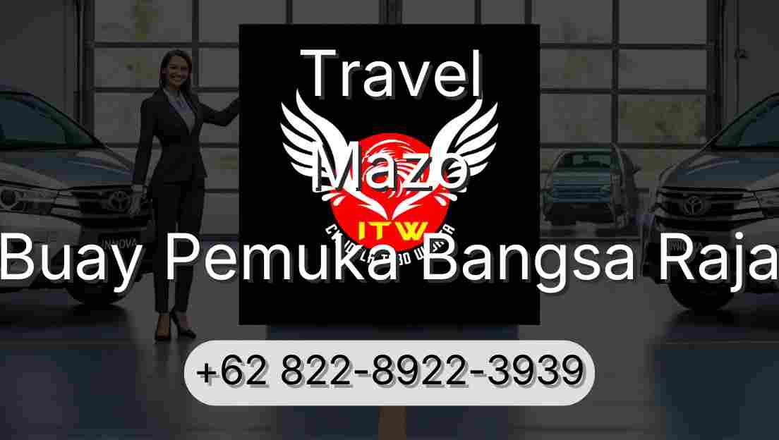 Travel Mazo Buay Pemuka Bangsa Raja