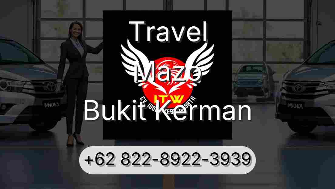 Travel Mazo Bukit Kerman