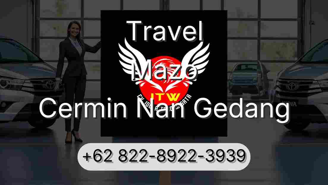 Travel Mazo Cermin Nan Gedang