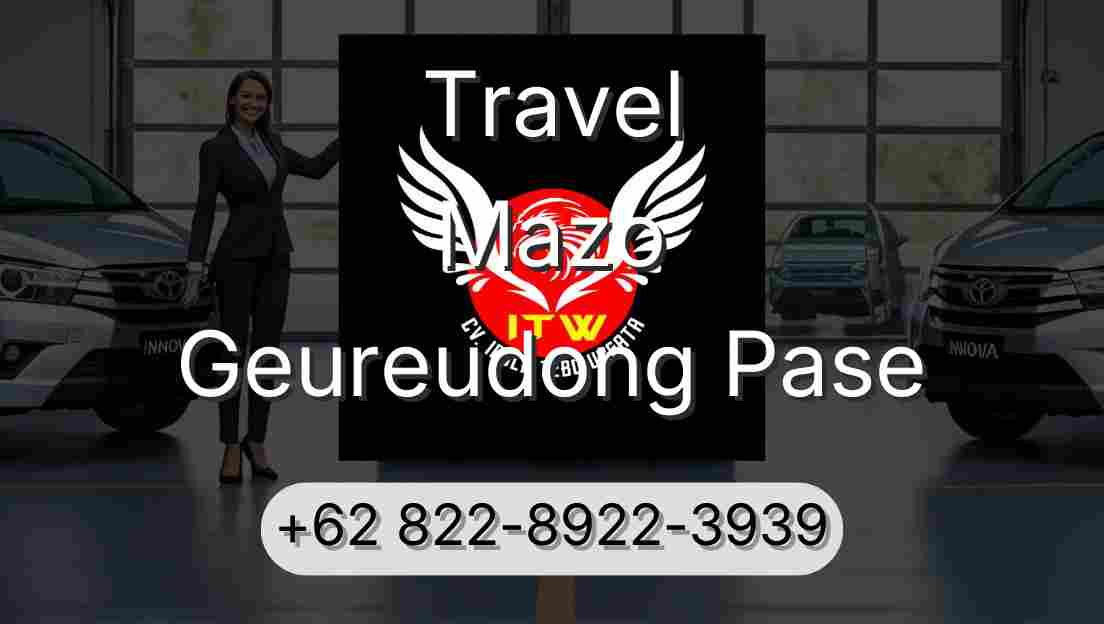 Travel Mazo Geureudong Pase