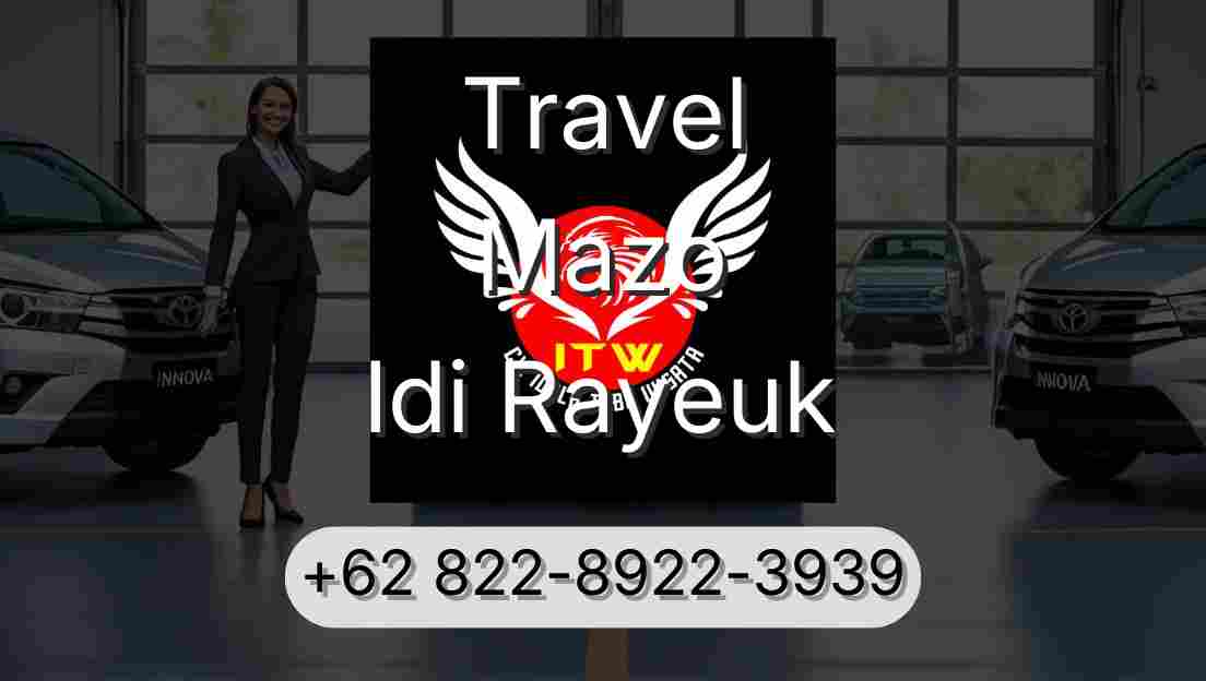 Travel Mazo Idi Rayeuk