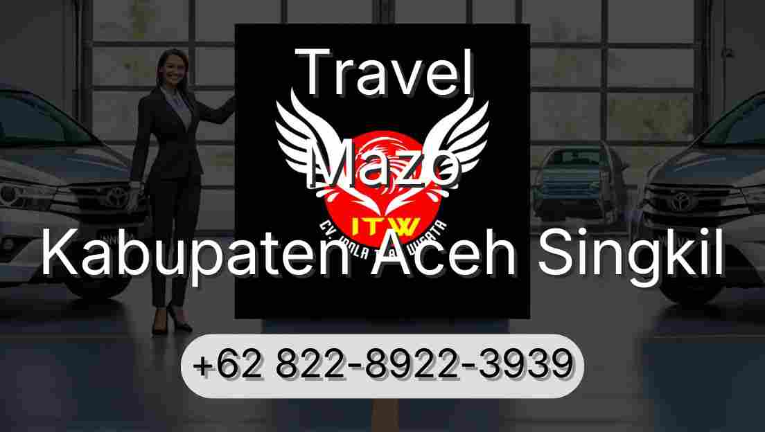 Travel Mazo Kabupaten Aceh Singkil