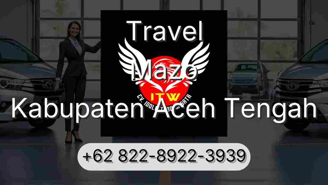 Travel Mazo Kabupaten Aceh Tengah