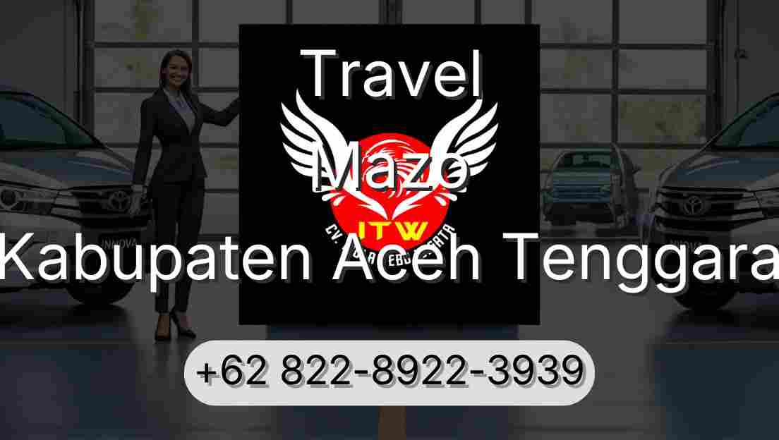 Travel Mazo Kabupaten Aceh Tenggara