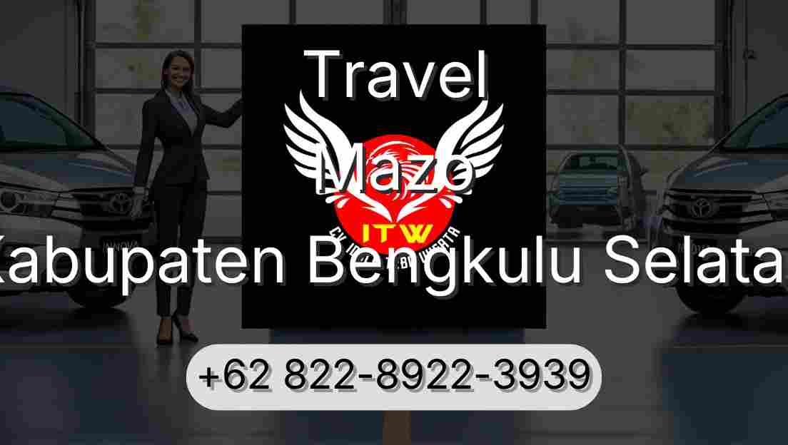 Travel Mazo Kabupaten Bengkulu Selatan