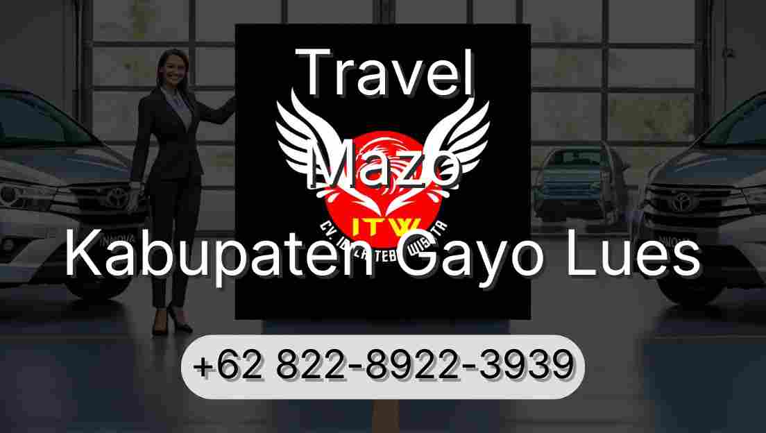 Travel Mazo Kabupaten Gayo Lues