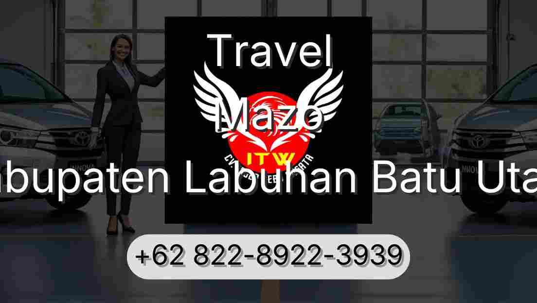 Travel Mazo Kabupaten Labuhan Batu Utara