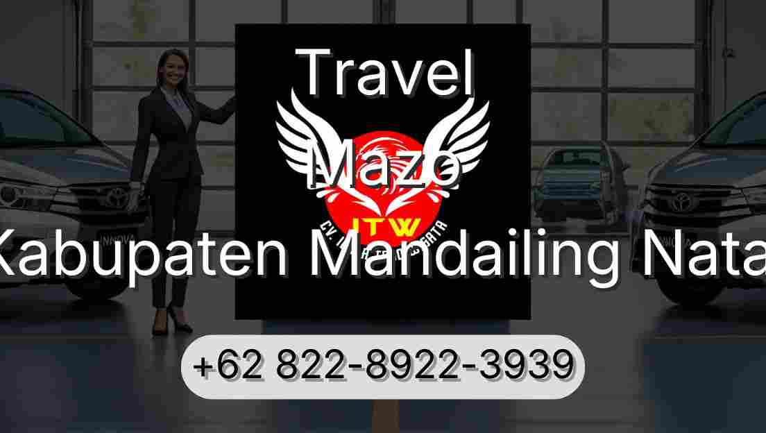 Travel Mazo Kabupaten Mandailing Natal