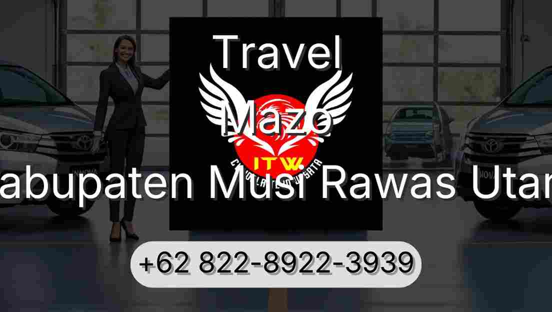 Travel Mazo Kabupaten Musi Rawas Utara
