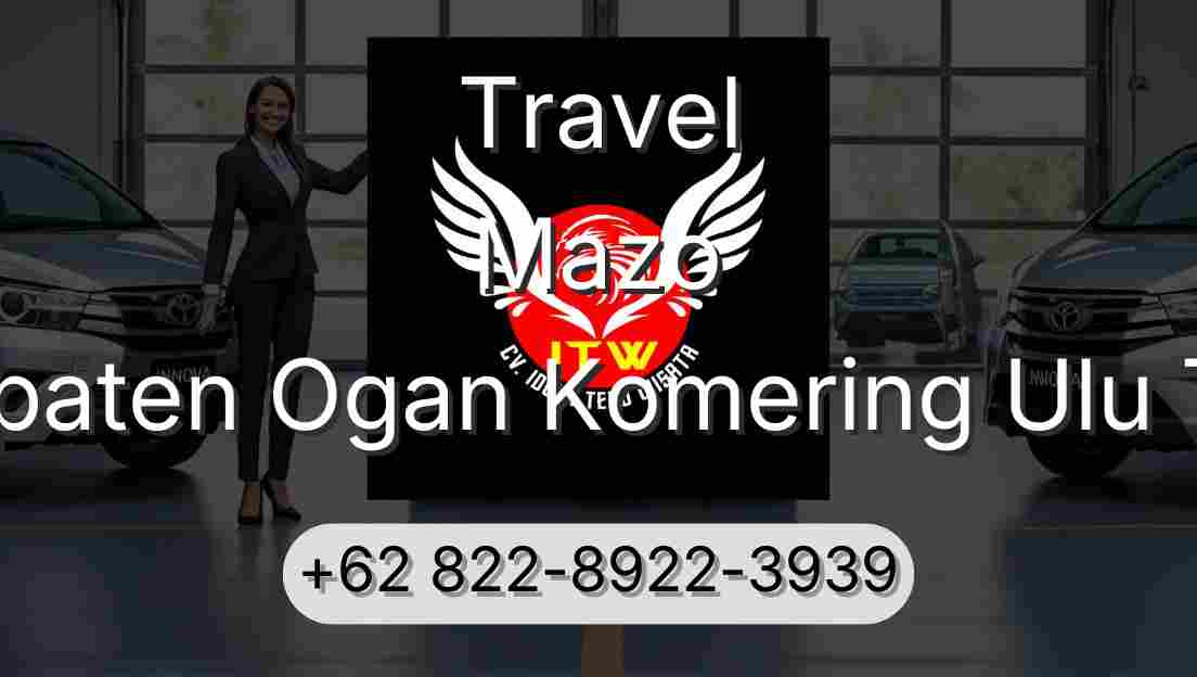 Travel Mazo Kabupaten Ogan Komering Ulu Timur