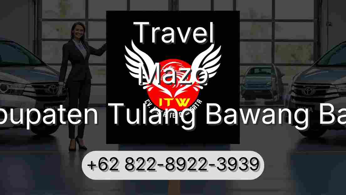 Travel Mazo Kabupaten Tulang Bawang Barat