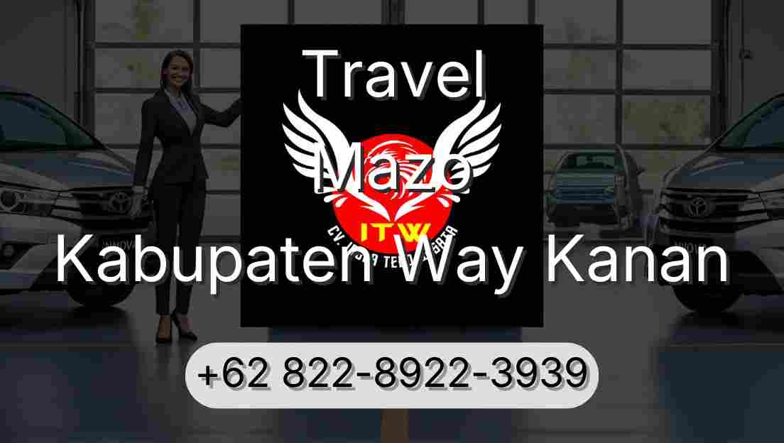 Travel Mazo Kabupaten Way Kanan