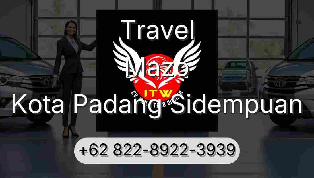 Travel Mazo Kota Padang Sidempuan