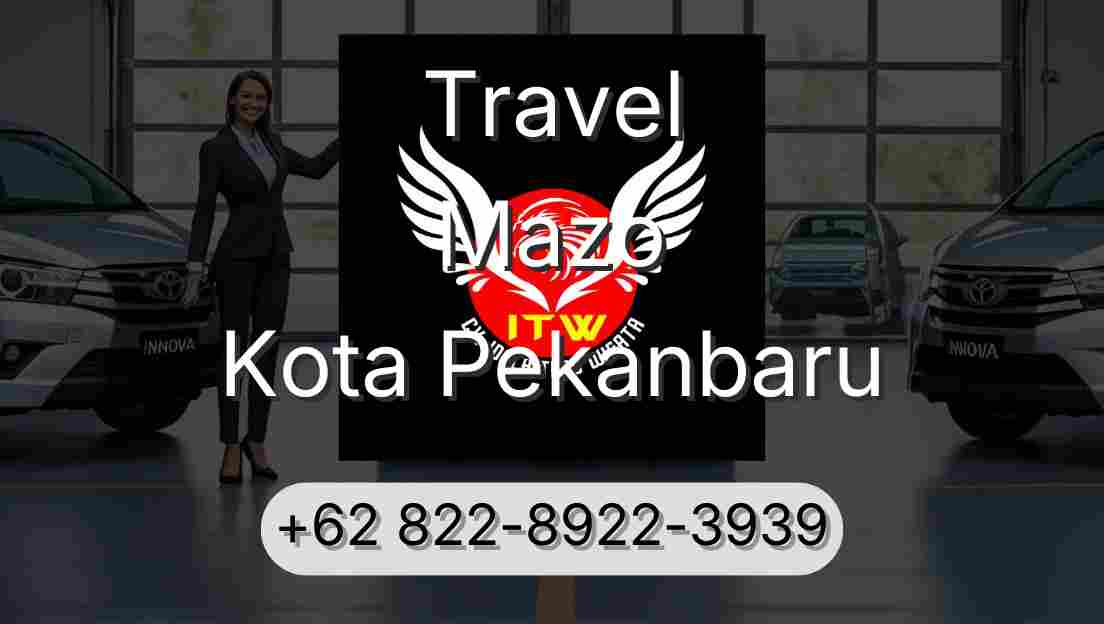 Travel Mazo Kota Pekanbaru