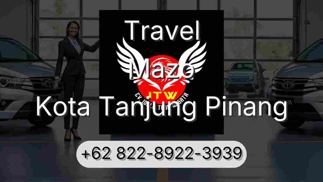 Travel Mazo Kota Tanjung Pinang