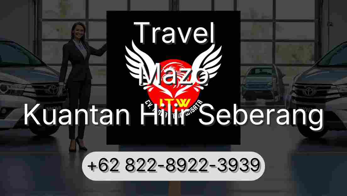 Travel Mazo Kuantan Hilir Seberang