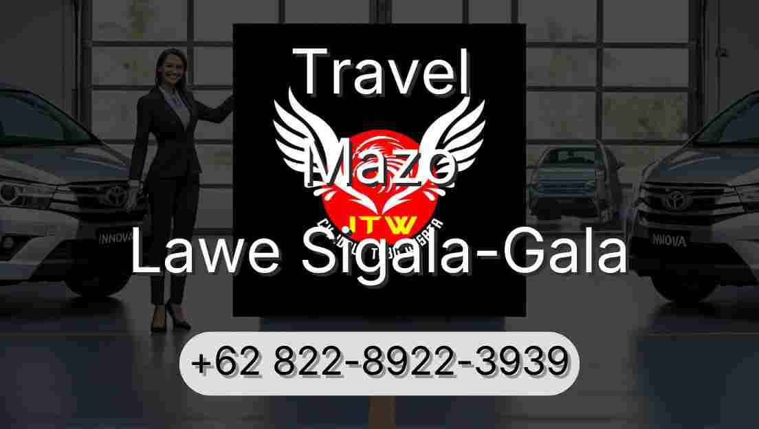 Travel Mazo Lawe Sigala-Gala