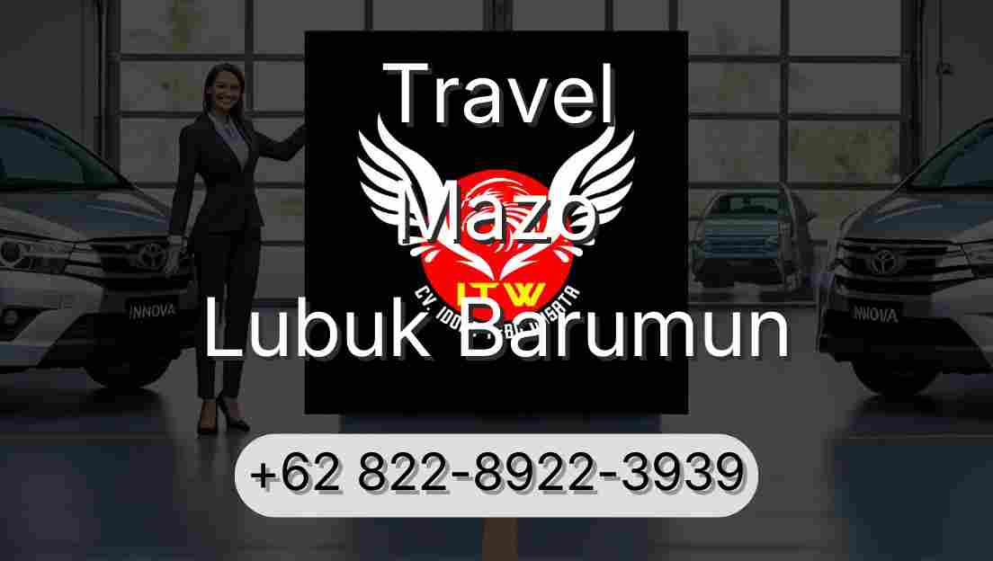 Travel Mazo Lubuk Barumun