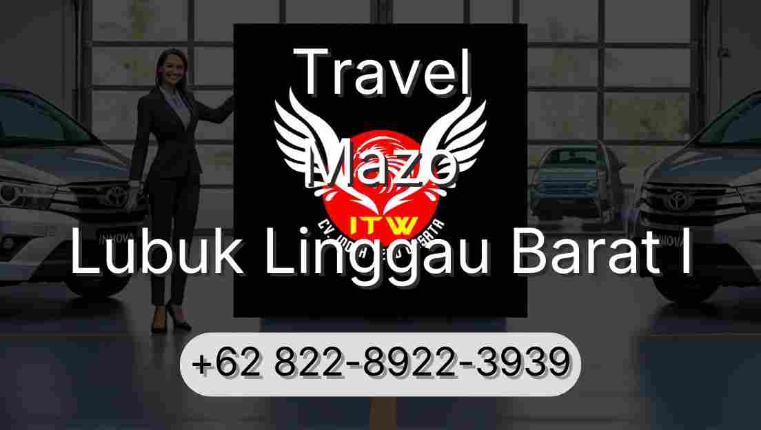 Travel Mazo Lubuk Linggau Barat I