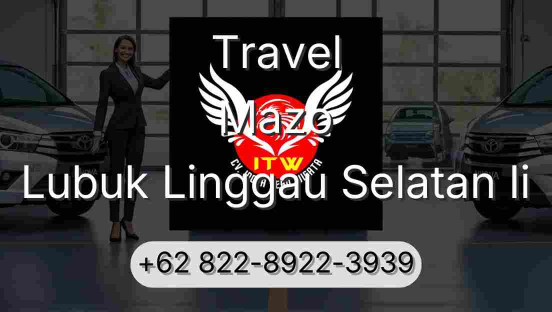 Travel Mazo Lubuk Linggau Selatan Ii