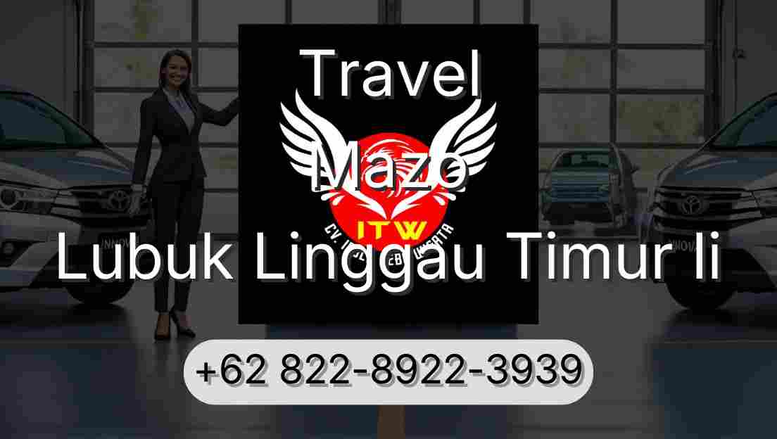 Travel Mazo Lubuk Linggau Timur Ii