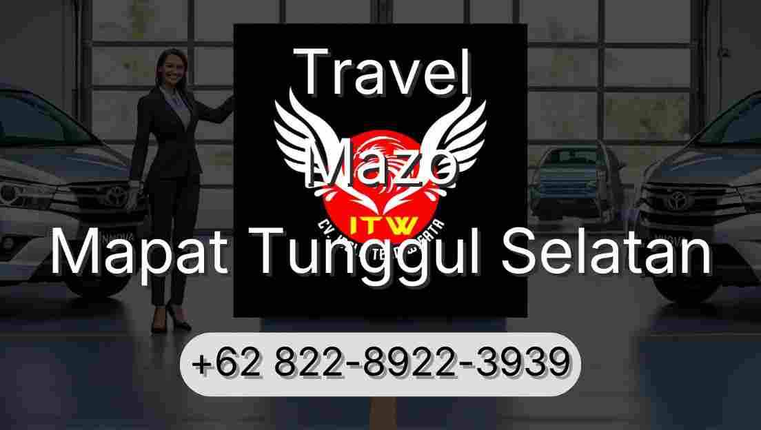Travel Mazo Mapat Tunggul Selatan