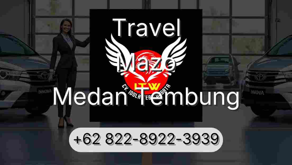 Travel Mazo Medan Tembung