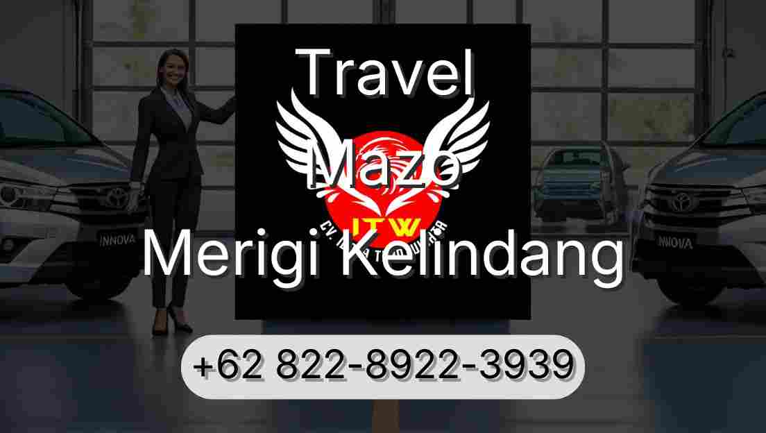 Travel Mazo Merigi Kelindang