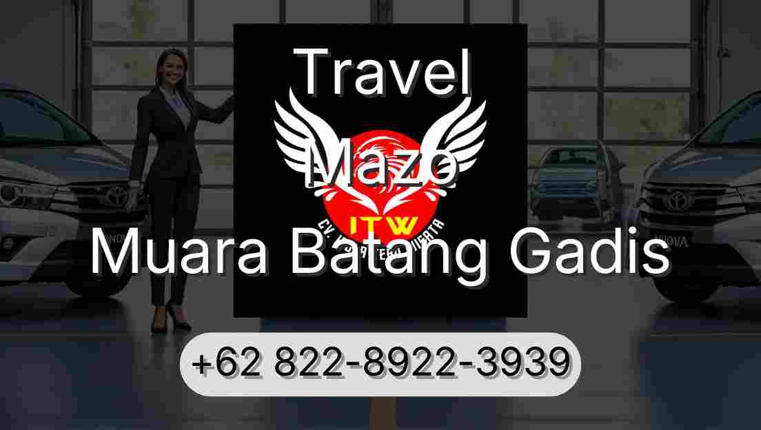 Travel Mazo Muara Batang Gadis
