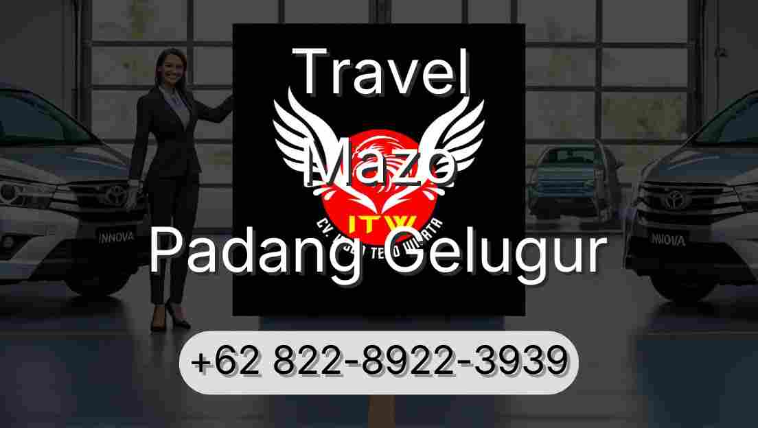 Travel Mazo Padang Gelugur