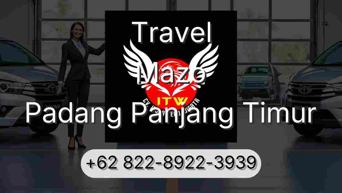 Travel Mazo Padang Panjang Timur