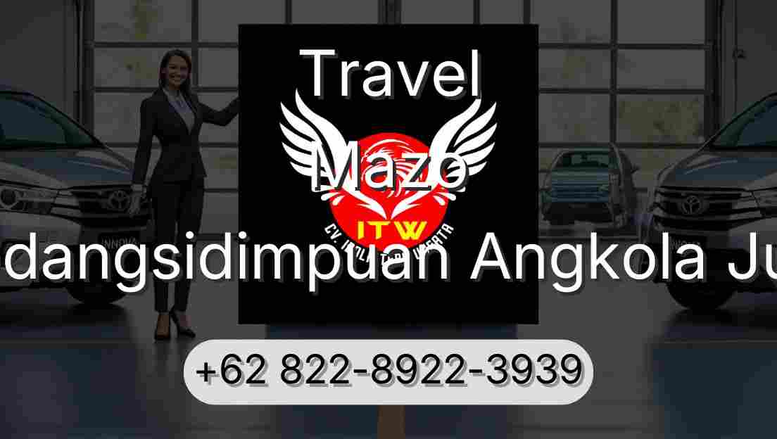 Travel Mazo Padangsidimpuan Angkola Julu