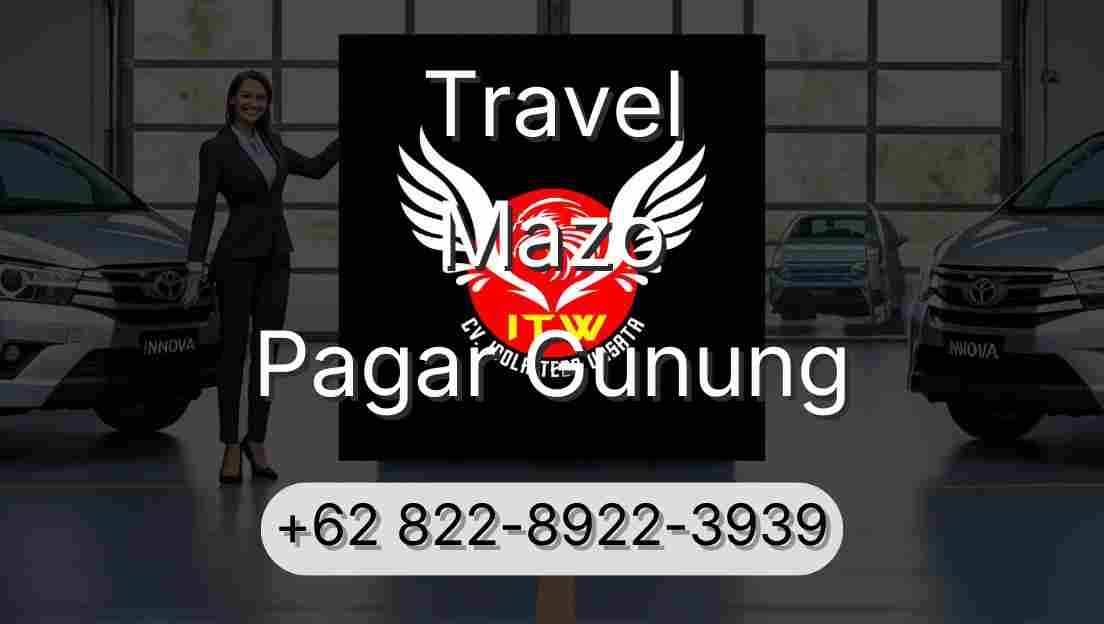 Travel Mazo Pagar Gunung