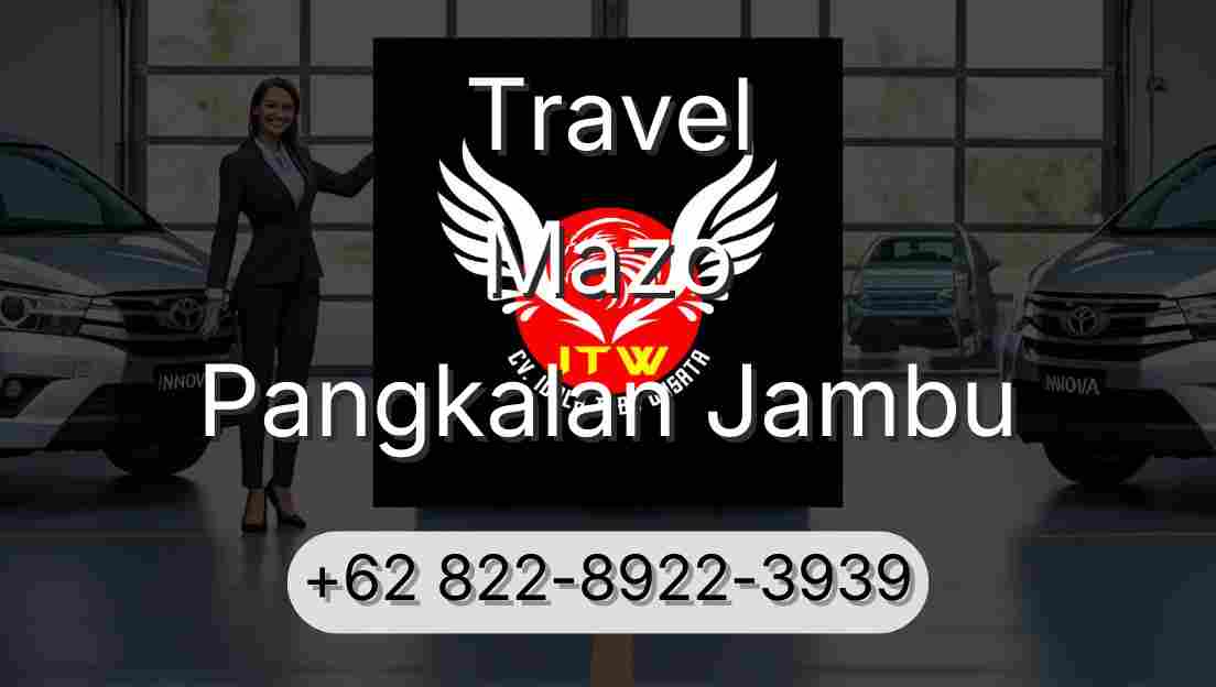 Travel Mazo Pangkalan Jambu