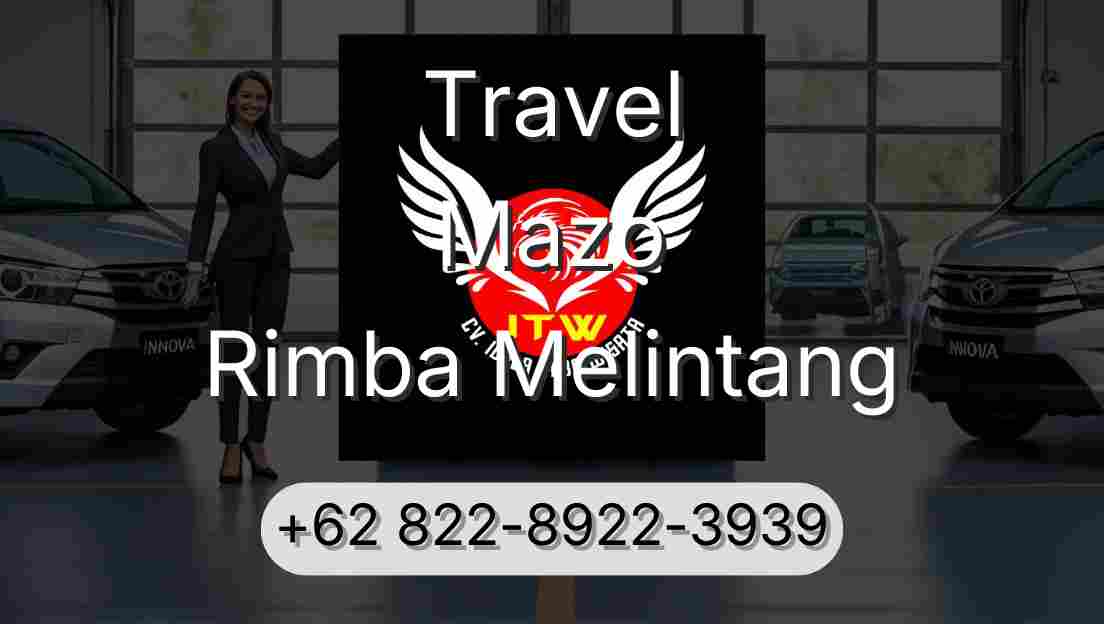 Travel Mazo Rimba Melintang