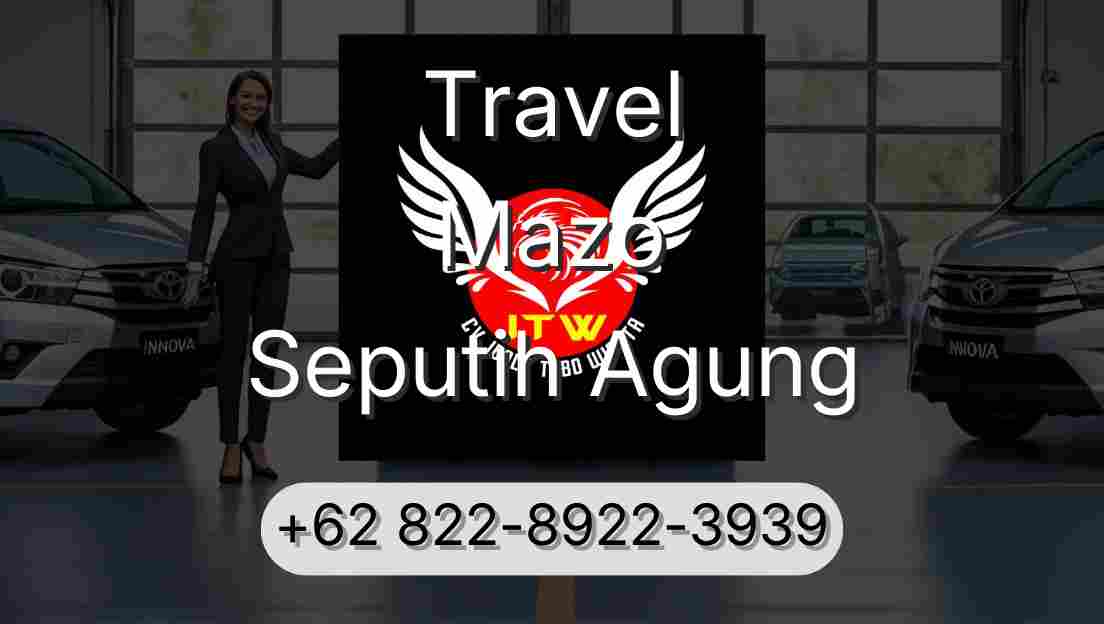 Travel Mazo Seputih Agung