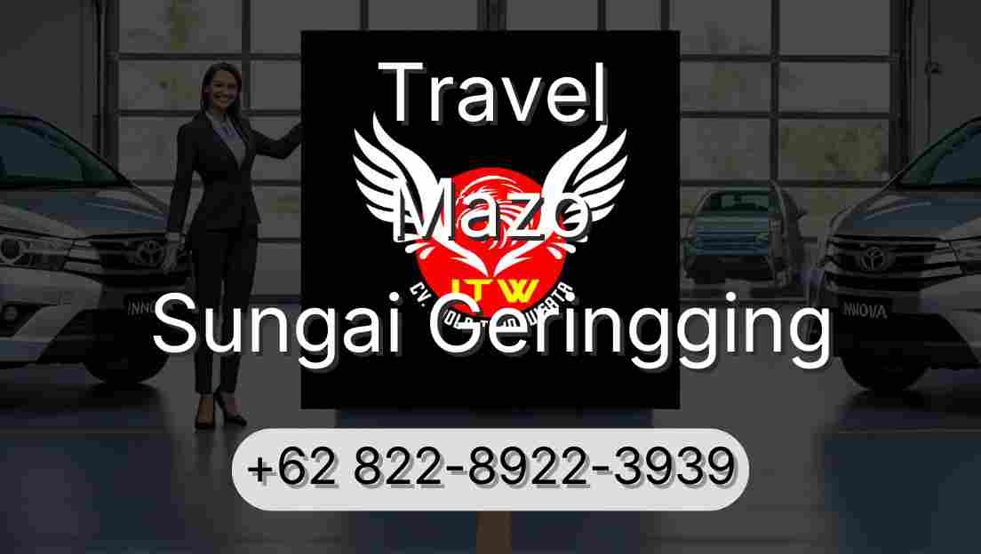 Travel Mazo Sungai Geringging
