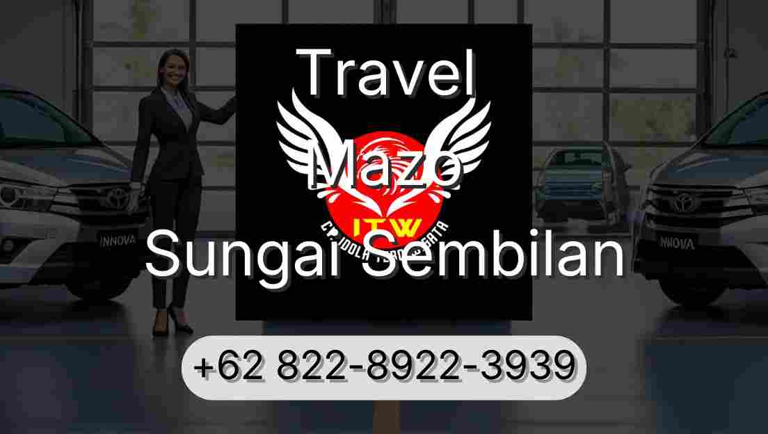 Travel Mazo Sungai Sembilan