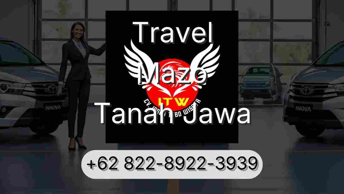 Travel Mazo Tanah Jawa