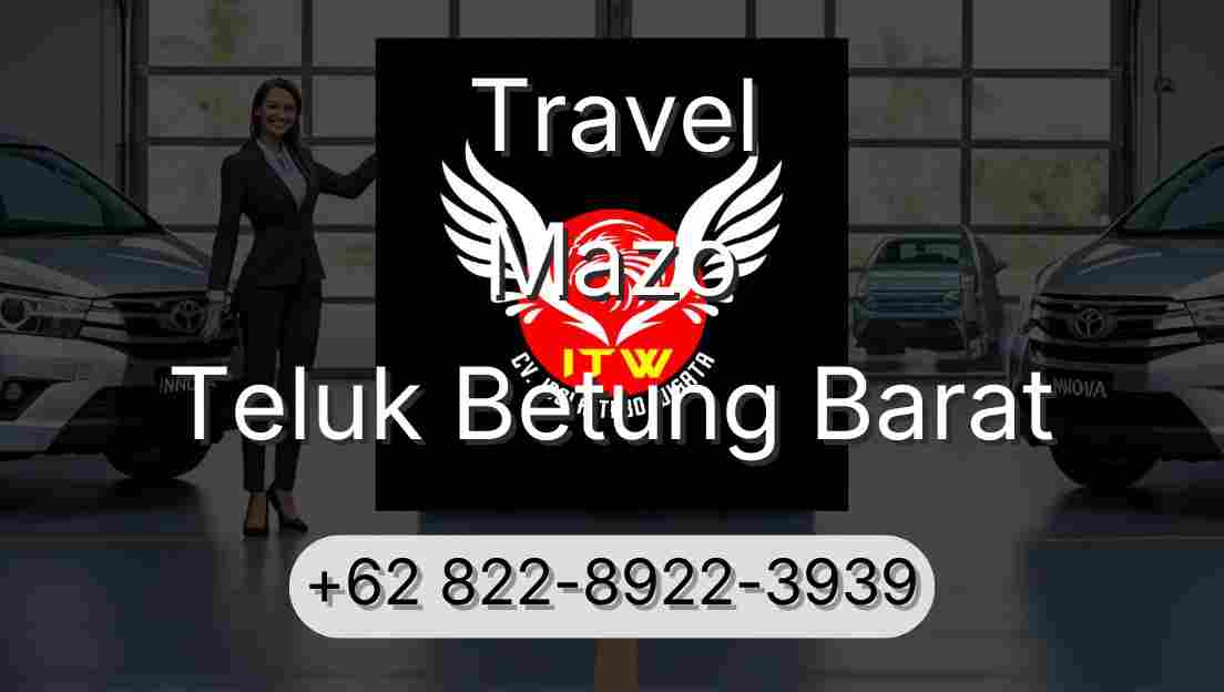 Travel Mazo Teluk Betung Barat