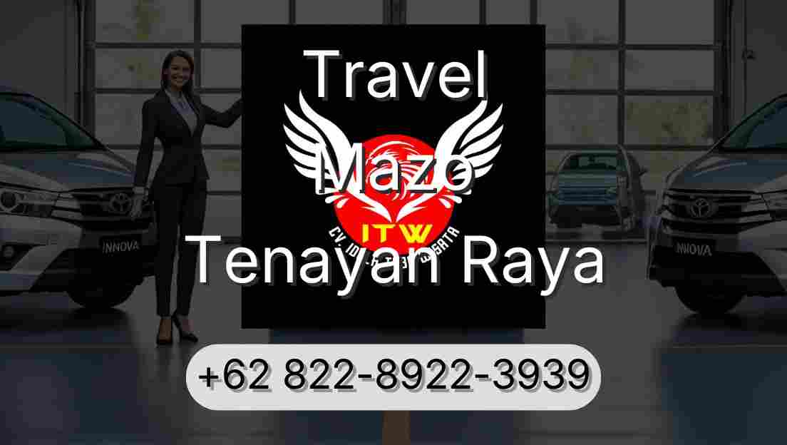 Travel Mazo Tenayan Raya